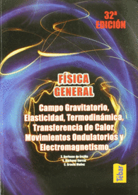 F�SICA GENERAL. CAMPO GRAVITATORIO, ELASTICIDAD, TERMODIN�MICA, TRANSFERENCIA DE