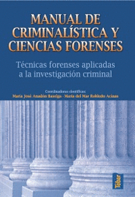 MANUAL DE CRIMINAL�STICA Y CIENCIAS FORENSES