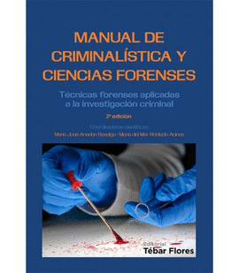 MANUAL CRIMINALISTICA Y CIENCIAS FORENSES