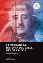 LA VERDADERA HISTORIA DEL VALLE DE LOS CAIDOS 2 EDICIN