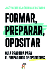 FORMAR, PREPARAR, OPOSITAR