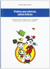 PADRES QUE EDUCAN, NI�OS FELICES
