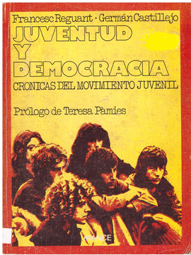 JUVENTUD Y DEMOCRACIA CR�NICAS DEL MOVIMIENTO JUVENIL SERIE POPULAR