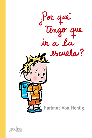�POR QU� TENGO QUE IR A LA ESCUELA?