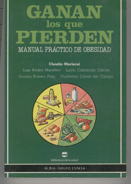 GANAN LOS QUE PIERDEN MANUAL PRACTICO DE OBESIDAD