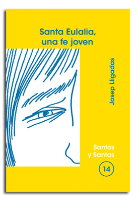 SANTA EULALIA, UNA FE JOVEN