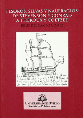 TESOROS, SELVAS Y NAUFRAGIOS: DE STEVENSON Y CONRAD A THEROUX Y COETZEE