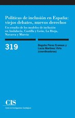 POL�TICAS DE INCLUSI�N EN ESPA�A: VIEJOS DEBATES, NUEVOS DERECHOS