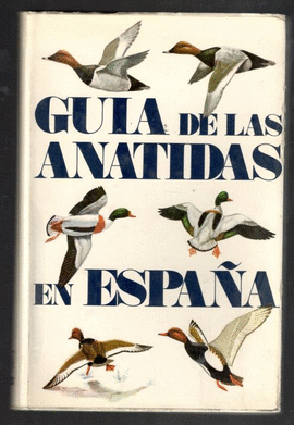 GUIA DE LAS ANATIDAS EN ESPAA