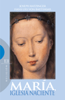 MAR�A, IGLESIA NACIENTE