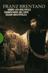 SOBRE LOS M�LTIPLES SIGNIFICADOS DEL ENTE SEG�N ARIST�TELES