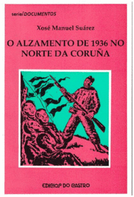 O ALZAMENTO DE 1936 NO NORTE DA CORUA CEDEIRA ORTIGUEIRA