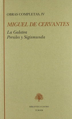 LA GALATEA, PERSILES Y SIGISMUNDA