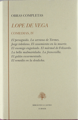 COMEDIAS IV EL PERSEGUIDO LA SERRANA DE TORMES JORGE TOLEDANO EL CASAMIENTO DE LA MUERTE EL ENEMIGO ENGAADO