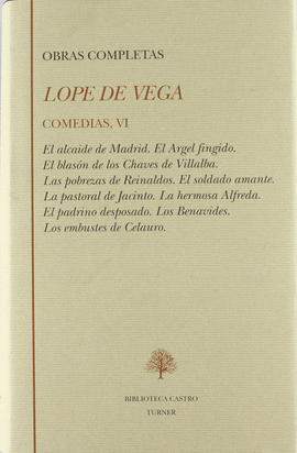 COMEDIAS VI EL ALCALDE DE MADRID EL ARGEL FINGIDO Y RENEGADO DE AMOR EL BLASN DE LOS CHAVES DE VILLALBA