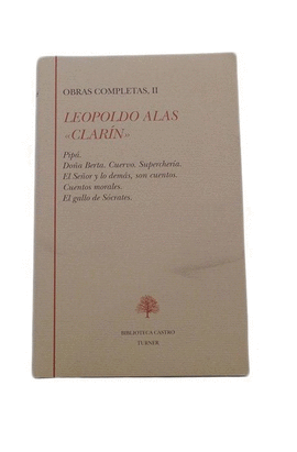 O.C. LEOPOLDO ALAS CLARIN T-2 CUENTOS MORALES VARIOS EL GALLO DE SCRATES