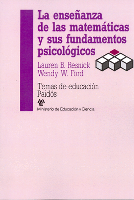 LA ENSE�ANZA DE LAS MATEMATICAS Y SUS FUNDAMENTOS PSICOLOGICOS