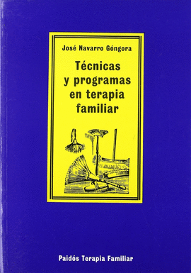 T�CNICAS Y PROGRAMAS EN TERAPIA FAMILIAR