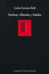 SEXTINAS, VILLANELAS Y BALADAS