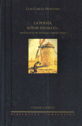 LA POES�A, SE�OR HIDALGO...