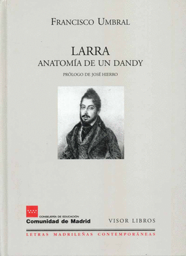LARRA. ANATOMA DE UN DANDY
