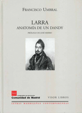 LARRA. ANATOM�A DE UN DANDY
