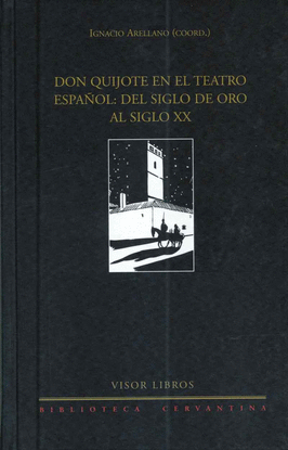 DON QUIJOTE EN EL TEATRO ESPA�OL