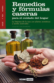 REMEDIOS Y F�RMULAS CASERAS PARA EL CUIDADO DEL HOGAR