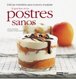 EL GRAN LIBRO DE LOS POSTRES SANOS