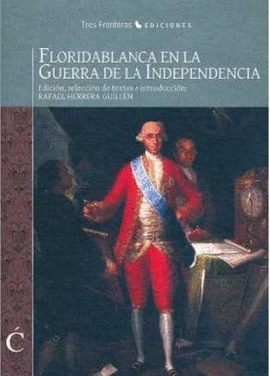 FLORIDABLANCA EN LA GUERRA DE LA INDEPENDENCIA