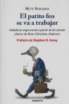 EL PATITO FEO SE VA A TRABAJAR