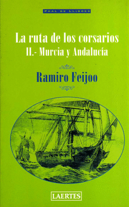 RUTA DE LOS CORSARIOS. VOLUMEN II