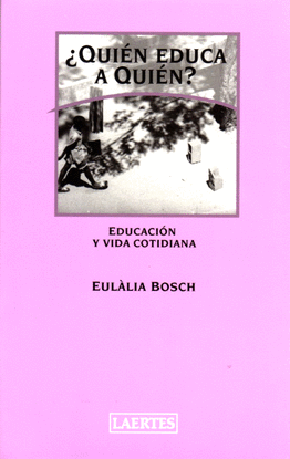 �QUI�N EDUCA A QUI�N?