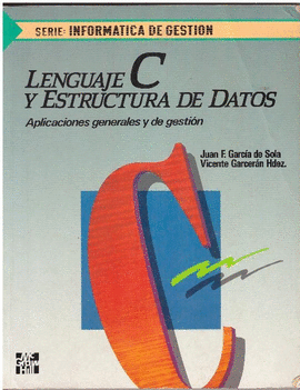 LENGUAJE C Y ESTRUCTURA DE DATOS