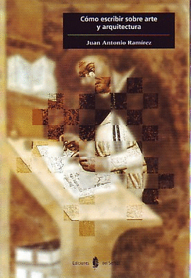 C�MO ESCRIBIR SOBRE ARTE Y ARQUITECTURA