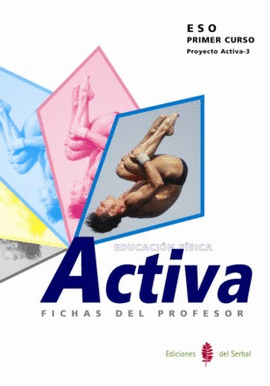 ESO 1 - ACTIVA-3. EDUCACION FISICA GUIA