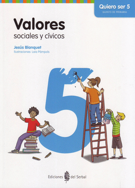 VALORES SOCIALES Y C�VICOS - QUIERO SER 5