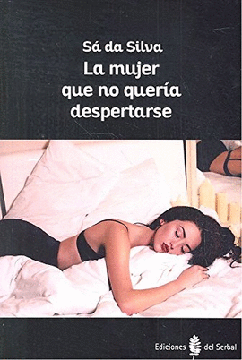 LA MUJER QUE NO QUERA DESPERTARSE