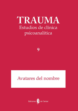 TRAUMA 9 ESTUDIOS DE CLINICA PSICOANALITICA