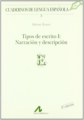 TIPOS DE ESCRITO I: NARRACIN Y DESCRIPCIN (E)
