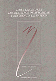 DIRECTRICES PARA LOS REGISTROS DE AUTRORIDAD Y REFERENCIA DE MATERIA