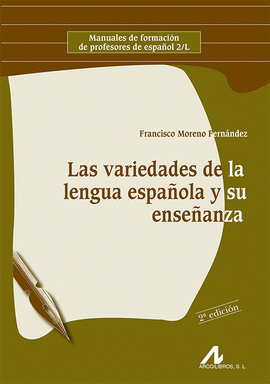 LAS VARIEDADES DE LA LENGUA ESPA�OLA Y SU ENSE�ANZA