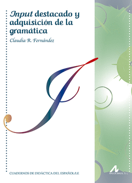 INPUT DESTACADO Y ADQUISICI�N DE LA GRAMATICA