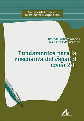 FUNDAMENTOS PARA LA ENSE�ANZA DEL ESPA�OL COMO 2/L