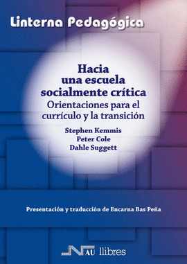 HACIA UNA ESCUELA SOCIALMENTE-CRITICA:ORIENTACIONES