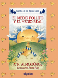 MEDIA LUNITA N� 16. EL MEDIO POLLITO Y EL MEDIO REAL