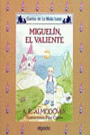 MEDIA LUNITA N� 27. MIGUEL�N, EL VALIENTE