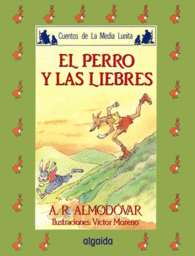 MEDIA LUNITA N� 40. EL PERRO Y LAS LIEBRES