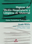 HIGIENE EN EL MEDIO HOSPITALARIO Y LIMPIEZA DEL MATERIAL