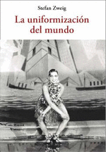 LA UNIFORMIZACI�N DEL MUNDO